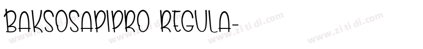 BaksoSapiPro Regula字体转换